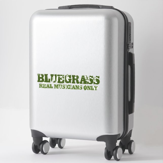 Bluegrass Music Real Musicians Only Rough Text Sticker (Suitcase)