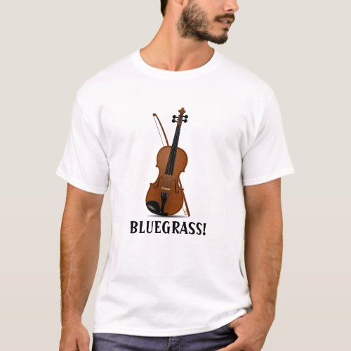 BLUEGRASS Music Violin Fiddle and Bow T_Shirt