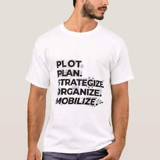 Blueprint for Action: Plan Strategize Mobilize T-Shirt