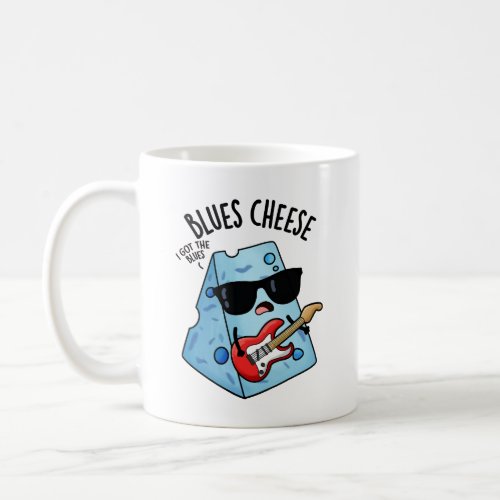 Blues Cheese Funny Food Puns  Coffee Mug