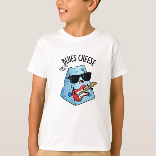 Blues Cheese Funny Food Puns  T_Shirt