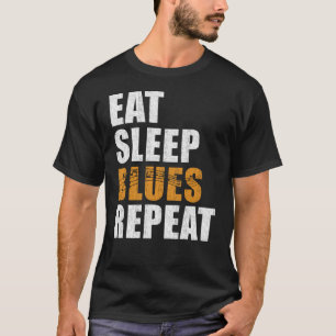 Blues Eat Sleep Blues Repeat T-Shirt