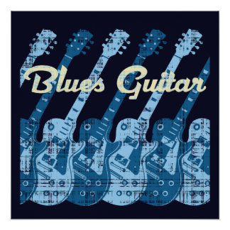 Blues Guitar Posters | Zazzle