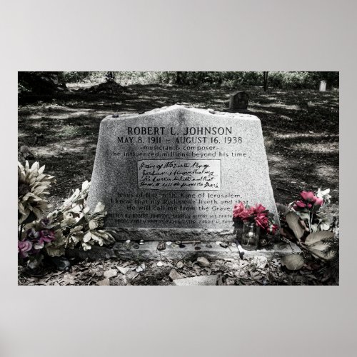 Blues Legend Robert Johnsons Headstone Poster