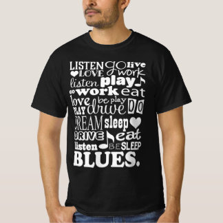 Blues Music Lover Musical Quote Musician T-Shirt