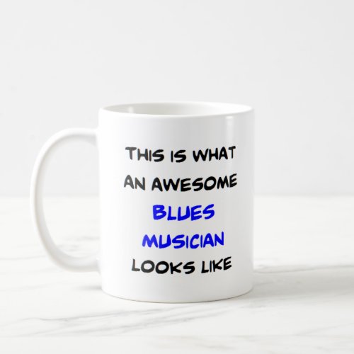 blues musician awesome coffee mug