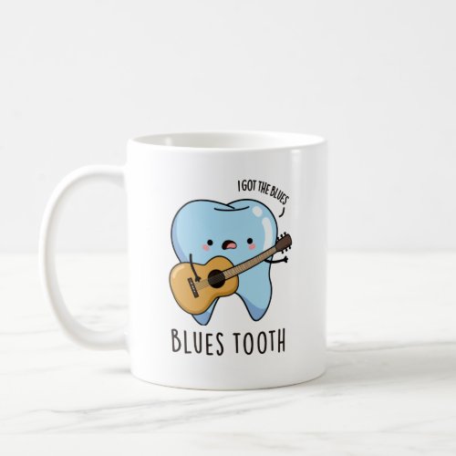 Blues Tooth Funny Dental Music Pun Coffee Mug