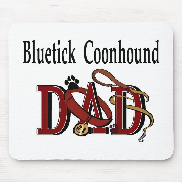 Bluetick Coonhound Dad Gifts Mouse Pads