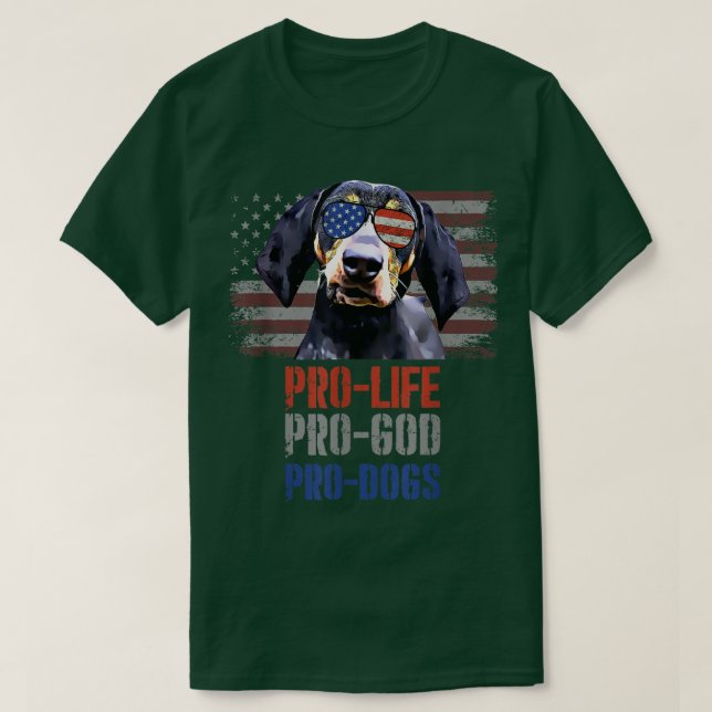 Bluetick Coonhound Pro Life Pro God Pro Dogs T-Shi T-Shirt (Design Front)