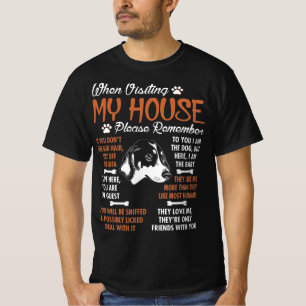 Bluetick Coonhound Visting House Please Remember T-Shirt