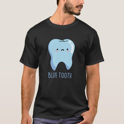 Bluetooth Funny Technical Blue Tooth Pun Dark BG T_Shirt