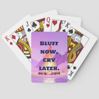 Bluff Now Cry Later Funny Poker Cards