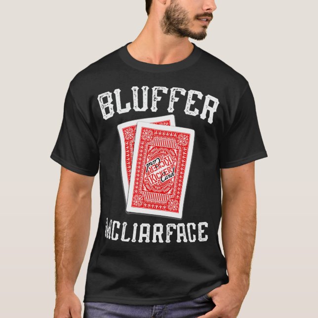 Bluffer McLiarface Funny Poker  T-Shirt (Front)