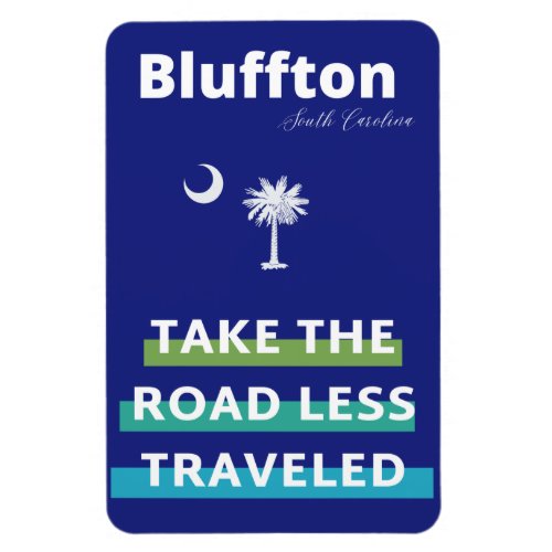 Bluffton South Carolina The Road Less Traveled Magnet