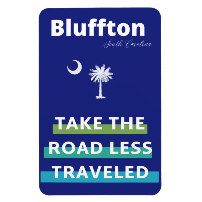 Bluffton South Carolina The Road Less Traveled Magnet (Vertical)