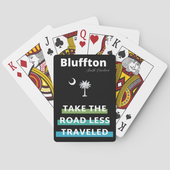 Bluffton South Carolina The Road Less Traveled  Poker Cards (Back)