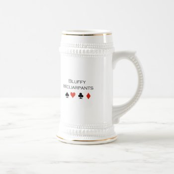Bluffy Mcliarpants T-shirt Beer Stein by Shirtuosity at Zazzle