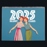 Bluntcard 2025 Calendar<br><div class="desc">BLUNTCARD'S BEST!!!
The best way to rid 2024 a deserved farewell is to welcome a new year with a laugh! A great gift for someone who could use a lift of spirit.</div>