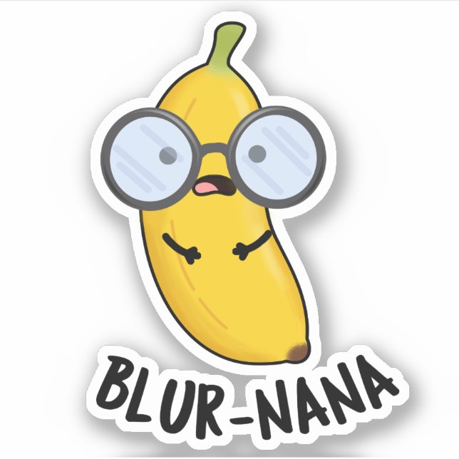 Blur-nana Funny Banana Pun  Sticker (Front)