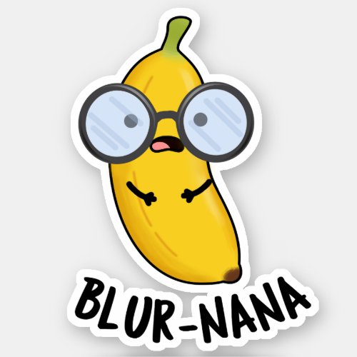 Blur_nana Funny Banana Puns  Sticker