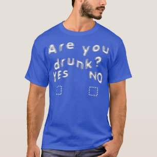 Blurred Vision Are You Drunk Sobriety Test For Par T-Shirt