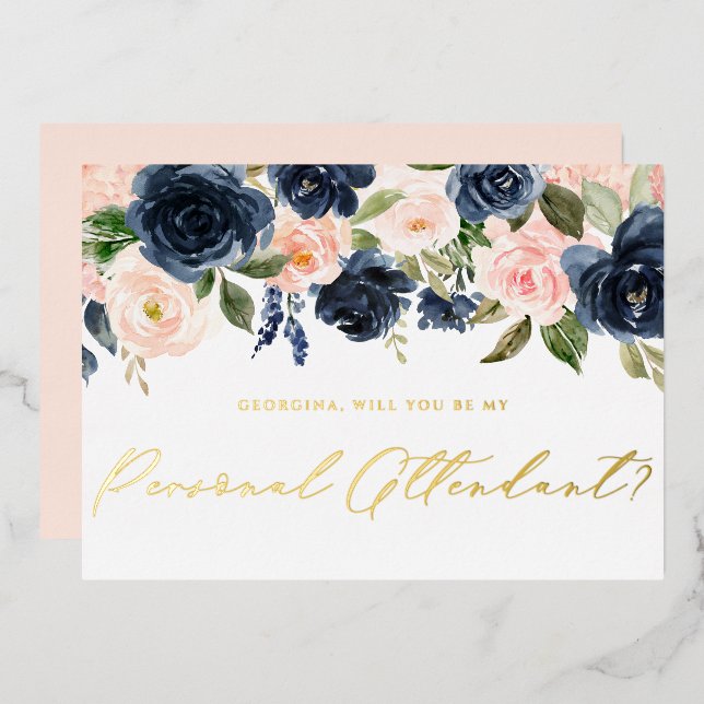 Blush and Navy Flowers Be My Personal Attendant Foil Invitation (Front/Back)