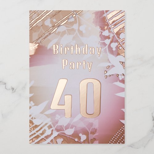 Blush and Rose Gold 40th Birthday  Foil Invitation
