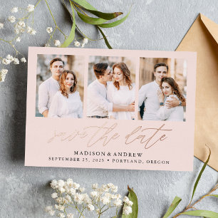 Blush and Rose Gold Script 3 Photo Save The Date Foil Invitation