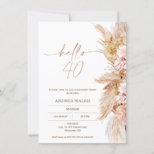 Blush Boho Pampas Grass Hello 40 Birthday Invitation
