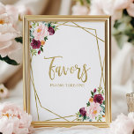 Blush Burgundy Floral Favors Sign<br><div class="desc">This elegant bridal shower suite features a burgundy and blush bouquet set within a modern gold geometric frame. This suite includes enclosure cards, signs, and personalized party supplies like napkins. If you need assistance with personalization, including color or wording changes, or if you notice a missing item, please don't hesitate...</div>