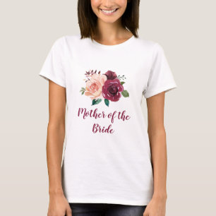 Blush Burgundy Floral Mother of the Bride T-Shirt