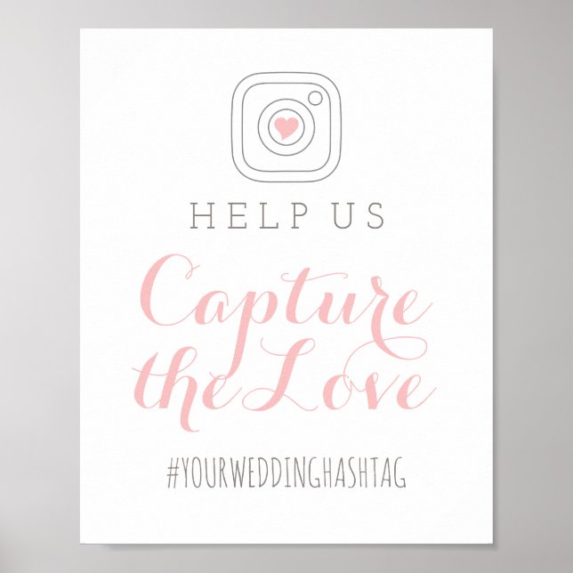Blush Calligraphy Capture the Love Wedding Sign (Front)