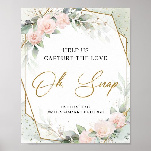 Blush floral gold Help us capture the love oh snap Poster