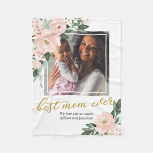 Blush Floral Photo Best Mom Ever Mother's Day Fleece Blanket