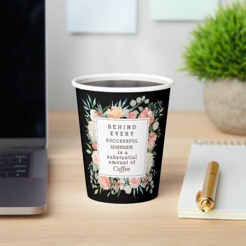 Blush Floral Successful Woman Business Coffee Paper Cups