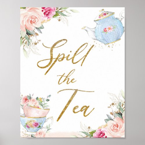 Blush Floral Tea Party Spill the Tea Bridal Shower Poster