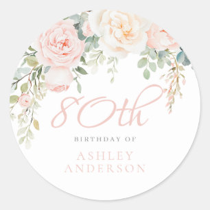 Blush & Ivory Flowers 80th Birthday Party Classic Round Sticker
