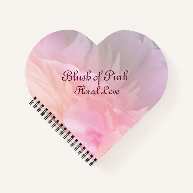 Blush of Pink Floral Love Notebook (Front)
