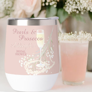 Blush Pearls & Prosecco Bridal Shower Bride Gift Thermal Wine Tumbler