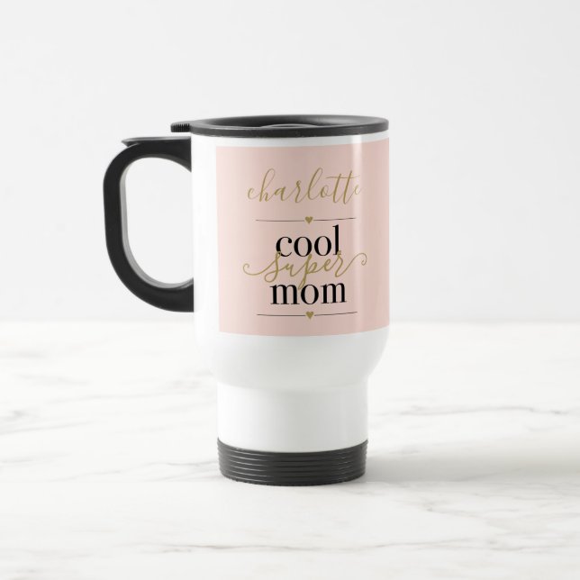 Blush Pink And Gold Personalized Cool Super Mom Travel Mug (Left)