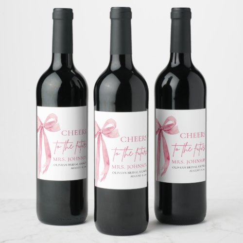 Blush Pink Bow Cheers To The Future Bridal Shower  Wine Label