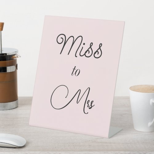 Blush Pink Bridal Shower Miss to Mrs Pedestal Sign