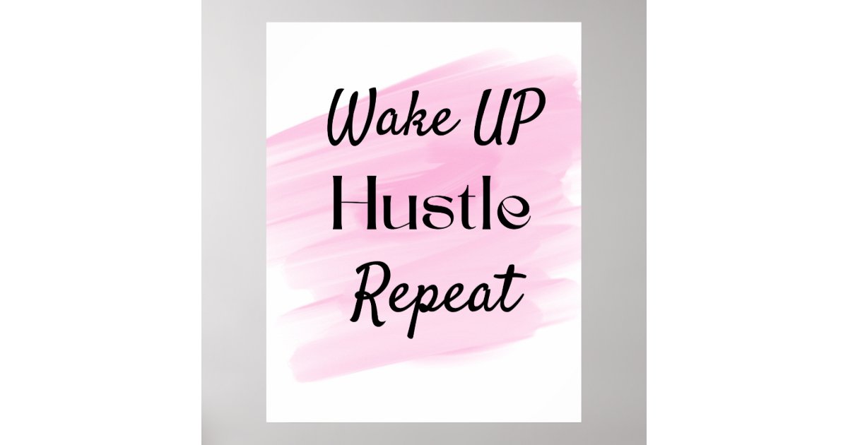 Blush Pink Cute Hustle Motivational Quote Poster | Zazzle