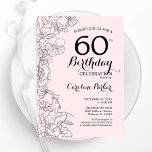 Blush Pink Floral 60th Birthday Party Invitation<br><div class="desc">Blush Pink Floral 60th Birthday Party Invitation. Minimalist modern design featuring botanical outline drawings accents and typography script font. Simple trendy invite card perfect for a stylish female bday celebration. Can be customized to any age. Printed Zazzle invitations or instant download digital printable template.</div>