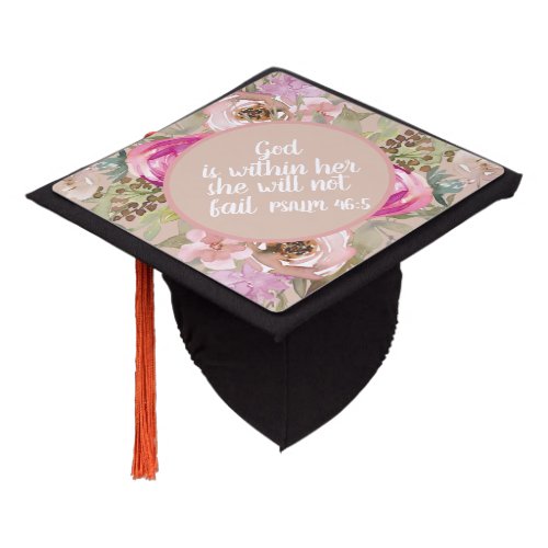 Blush Pink Floral Christian God is Within Graduation Cap Topper