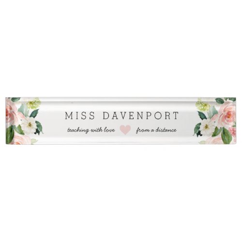 Blush Pink Floral Distance Learning Teacher Gift Desk Name Plate