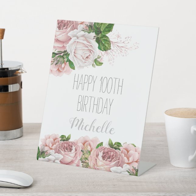 Blush Pink Floral  Happy 100th Birthday Pedestal Sign (In SItu)