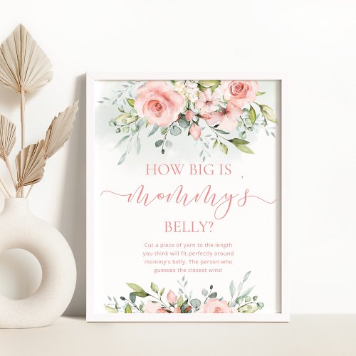 Blush Pink floral how big is mommys belly game Poster