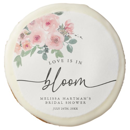 Blush Pink Floral Love Is In Bloom Bridal Shower Sugar Cookie