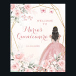 Blush Pink Floral Princess Quinceañera Welcome Poster<br><div class="desc">Blush Pink Floral Princess Quinceañera Welcome Sign</div>